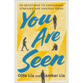 You Are Seen: 90 Devotions to Encourage Stressed and Anxious Teens: A Teen Devotional
