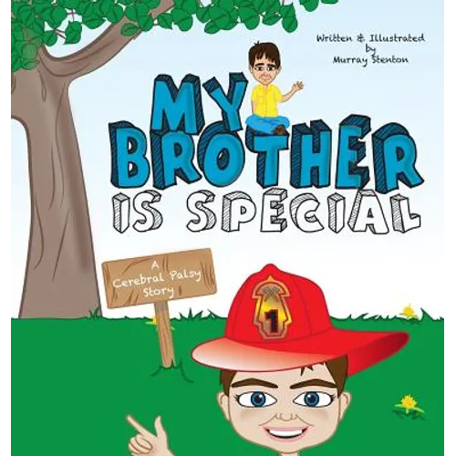 My Brother is Special: A Cerebral Palsy Story