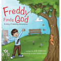 Freddy Finds God: A story of meaning and purpose