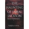 The Haunting of Jamal Jackson: The Left Hand Duology: Book 1