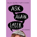 Ask Again Later