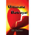 Ultimate Betrayal