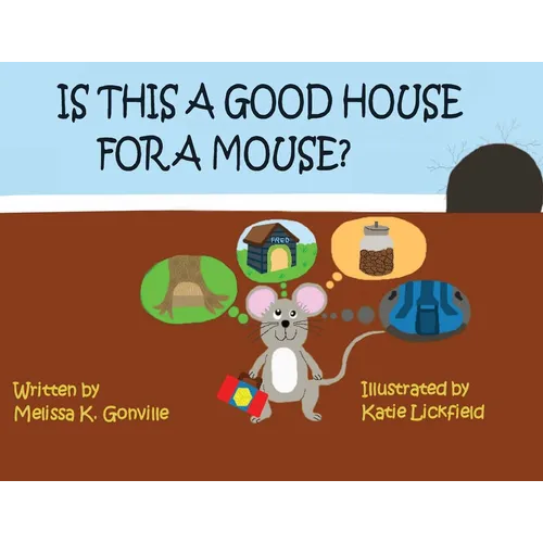 Is This A Good House for a Mouse?