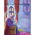The Lamb Loved First