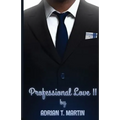 Professional Love II: Hughes Views