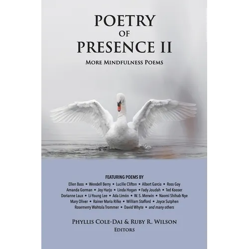 Poetry of Presence II: More Mindfulness Poems