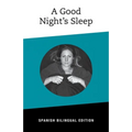 A Good NIght's Sleep: Bilingual Spanish Edition