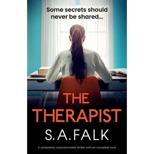 The Therapist: A completely unputdownable thriller with an incredible twist