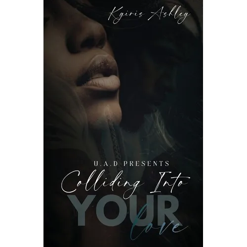 Colliding Into Your Love