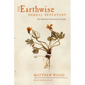 The Earthwise Herbal Repertory: The Definitive Practitioner's Guide
