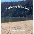 Exploring With You
