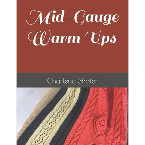 Mid-Gauge Warm Ups