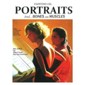 Painting Oil Portraits: And Bones and Muscles