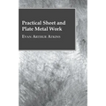 Practical Sheet And Plate Metal Work