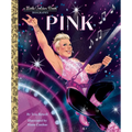 Pink: A Little Golden Book Biography