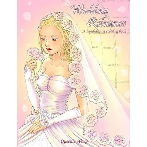 Wedding Romance - A hand-drawn coloring book