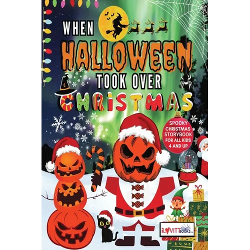 When Halloween Took Over Christmas