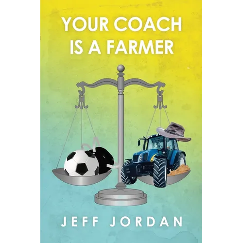 Your Coach Is a Farmer