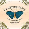 It's My Time to Fly: The Story of Caterpillar Number Five