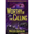 Worthy of the Calling