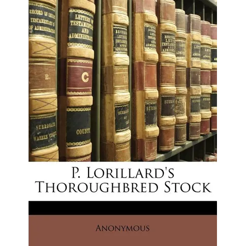 P. Lorillard's Thoroughbred Stock
