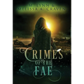 Crimes of the Fae