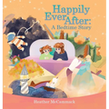Happily Ever After: A Bedtime Story