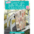 More Layer Cake, Jelly Roll & Charm Quilts