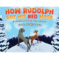 How Rudolph Got His Red Nose