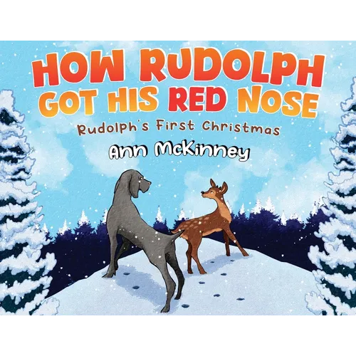 How Rudolph Got His Red Nose