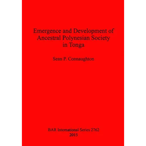 Emergence and Development of Ancestral Polynesian Society in Tonga