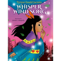 Whisper Wind Song: A Story of Joy Beyond the Song