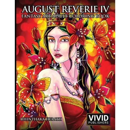 August Reverie 4: Fantasy Art Adult Coloring Book