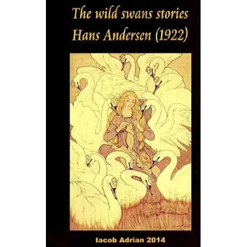 The wild swans stories Hans Andersen (1922)