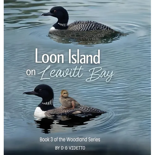Loon Island on Leavitt Bay: The Woodland Series Book 3