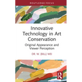 Innovative Technology in Art Conservation: Original Appearance and Viewer Perception