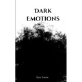 Dark Emotions