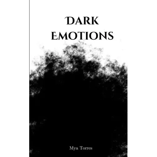 Dark Emotions
