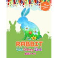 Rabbit Kids Coloring Book Ages 4-8: Kids Coloring Book with Rabbit for Fun and Learning, 52 Cute Rabbit Illustrations For Children