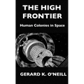 The High Frontier: Human Colonies In Space