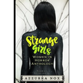Strange Girls: Women in Horror Anthology
