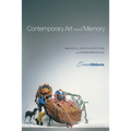 Contemporary Art and Memory: Images of Recollection and Remembrance