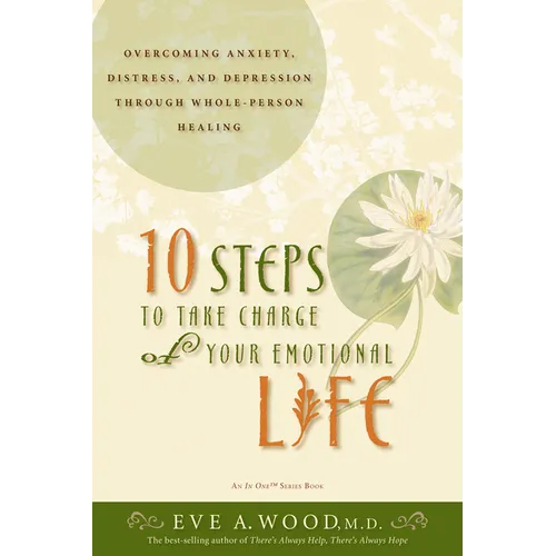 10 Steps to Take Charge of Your Emotional Life