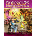 Cinderella's Magical Wheelchair: An Empowering Fairy Tale