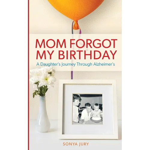 Mom Forgot My Birthday