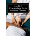 Applied Kinesiology Basic 100 Hrs Course