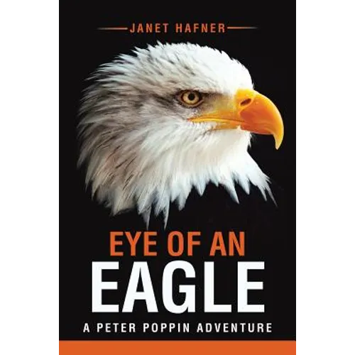 Eye of an Eagle: A Peter Poppin Adventure
