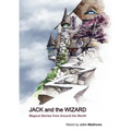 Jack and the Wizard: Magical Stories from Around the World
