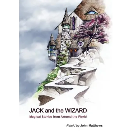 Jack and the Wizard: Magical Stories from Around the World