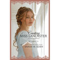 Courting Miss Lancaster: Volume 2